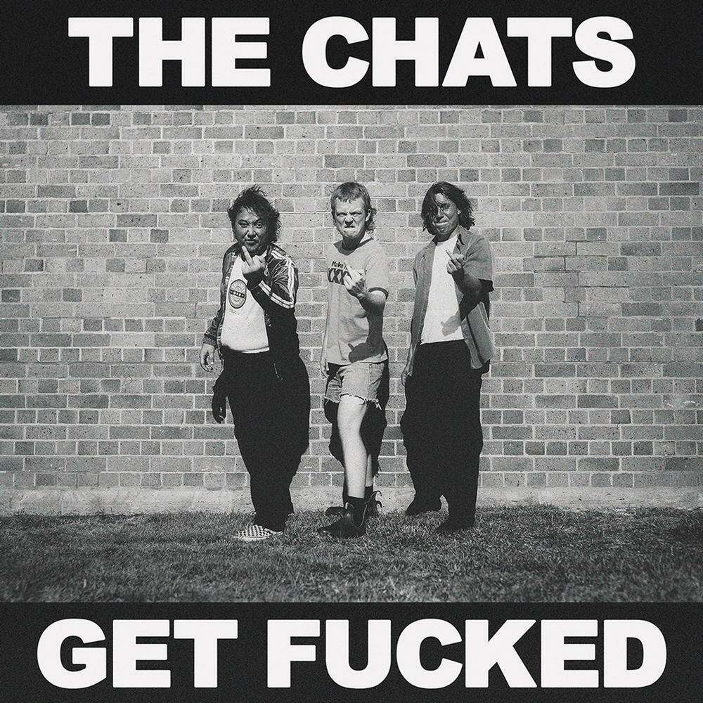 Get Fucked - The Chats (Black Vinyl)-Cannon Sound And Light